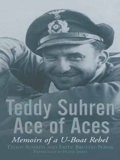 Title details for Teddy Suhren, Ace of Aces by Teddy Shuren - Available